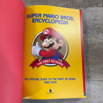 Super Mario Bros. Encyclopedia: The Official Guide to The First 30 Years 85-2015
